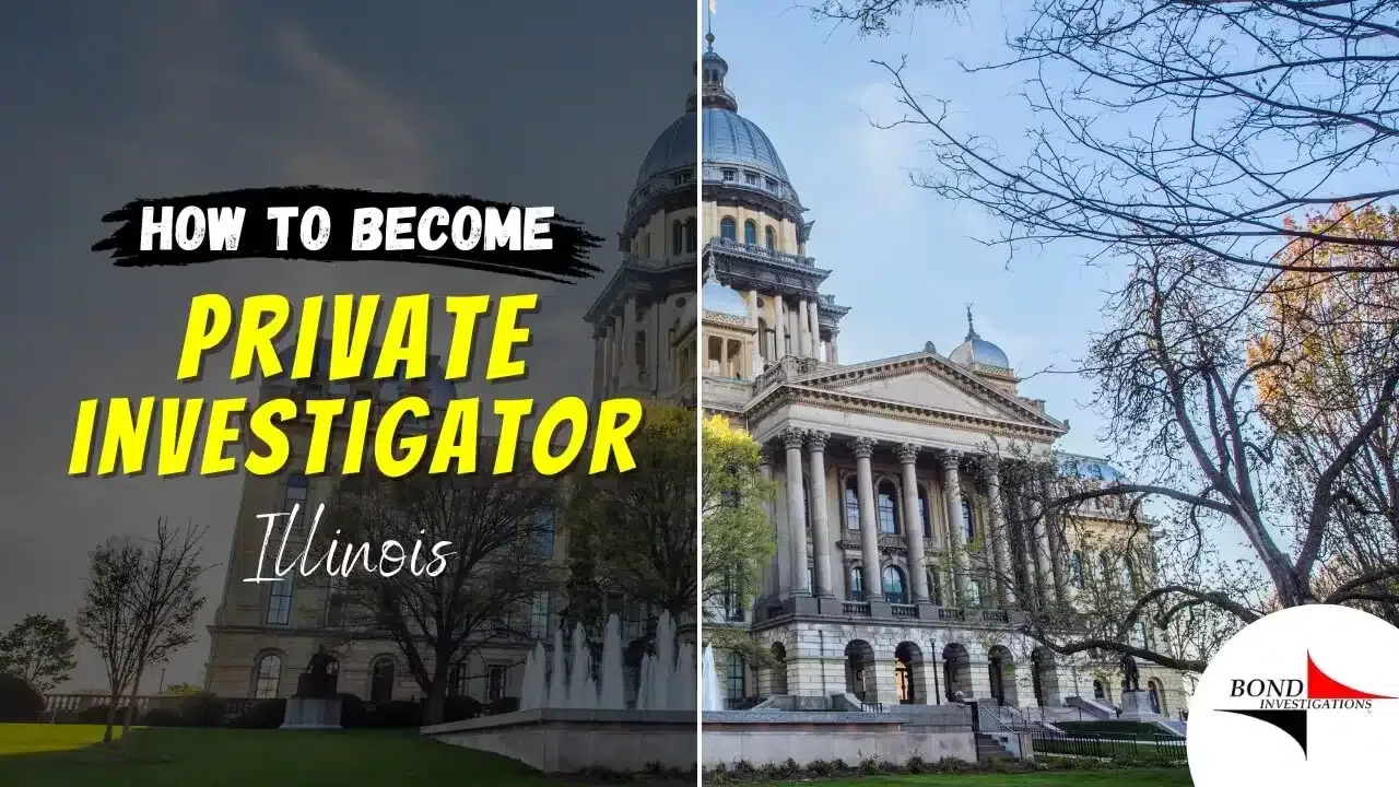 How to become a Private Investigator in Illinois