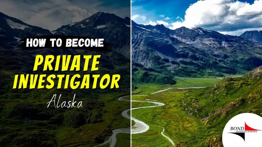How to become a private Investigator in the Alaska