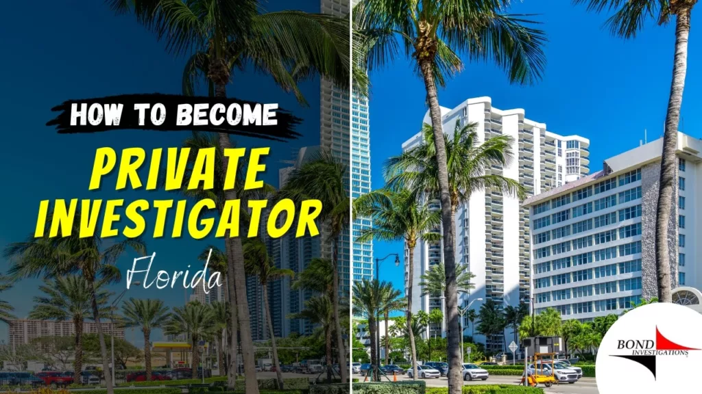 How to be a private Investigator in Florida