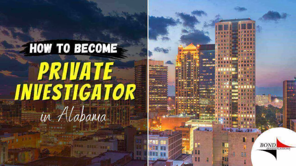 How to become Private investigator in Alabama