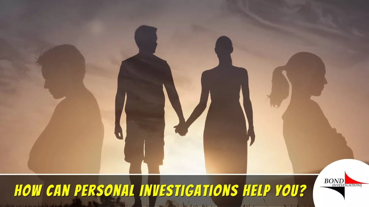a couple holding hands while in reality they are separate by mind and titled as How Can Personal Investigations Help You as well as Bond Investigations logo placed at the bottom right