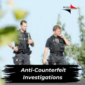 Anti-Counterfeit Investigations by Top Ranked Detectives in US