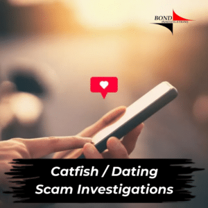 Catfish and Dating Scam Investigations