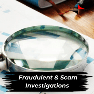 Fraudulent and Scam Investigations