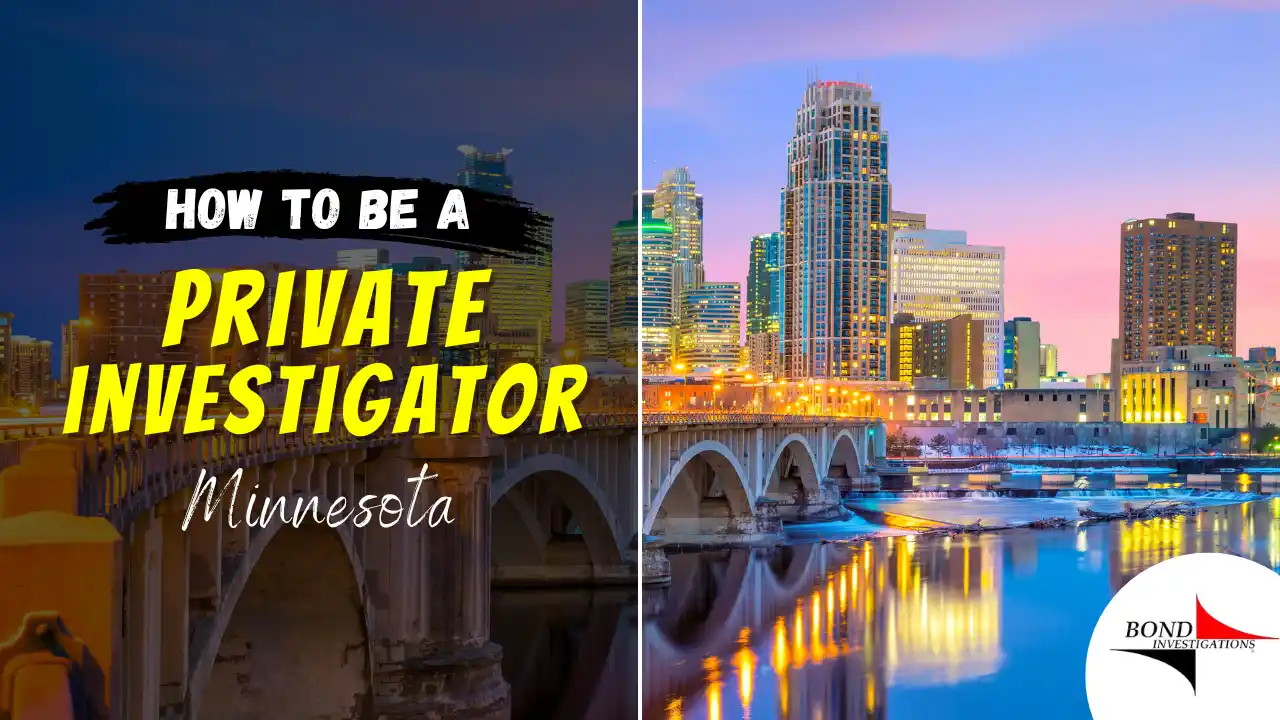 How to be a Private Investigator in Minnesota