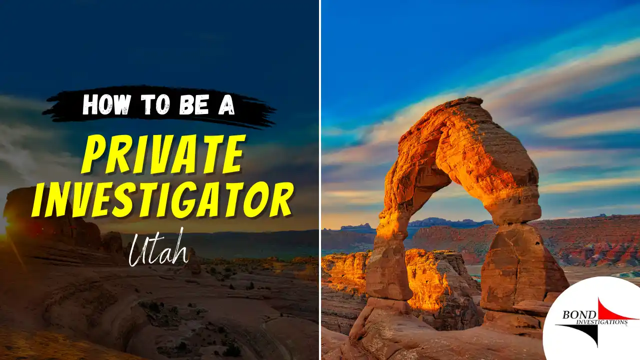 How to be a Private Investigator in Utah