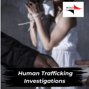 Human Trafficking Investigations by the Top Rated Detectives
