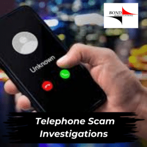 Telephone Scam Investigations by Licensed & Insured Detectives